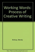 Cover art for Working Words: The Process of Creative Writing