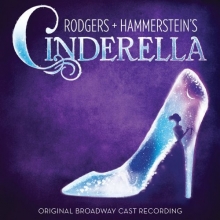 Cover art for Rodgers + Hammerstein's Cinderella (Original Broadway Cast Recording)