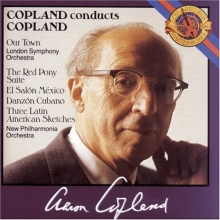 Cover art for Copland Conducts Copland: Our Town; The Red Pony Suite; El Saln Mxico; Danzn Cubano; Three Latin American Sketches