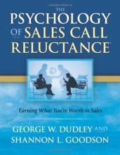Cover art for The Psychology of Sales Call Reluctance: Earning What You're Worth in Sales