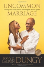 Cover art for Uncommon Marriage: Learning about Lasting Love and Overcoming Life's Obstacles Together