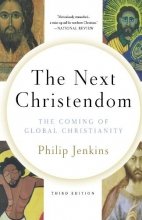 Cover art for The Next Christendom: The Coming of Global Christianity (Future of Christianity Trilogy)