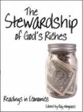 Cover art for The Stewardship of God's Riches (Readings in Economics)