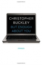 Cover art for But Enough About You: Essays