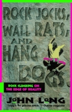 Cover art for Rock Jocks, Wall Rats, and Hang Dogs: Rock Climbing on the Edge of Reality