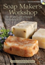 Cover art for Soap Maker's Workshop: The Art and Craft of Natural Homemade Soap