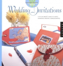 Cover art for The Artful Bride: Wedding Invitations: A Stylish Bride's Guide to Simple, Handmade Wedding Correspondence