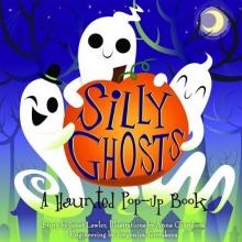 Cover art for Silly Ghosts: A Haunted Pop-Up Book