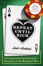 Cover art for Repeat Until Rich: A Professional Card Counter's Chronicle of the Blackjack Wars