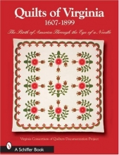 Cover art for Quilts of Virginia 1607-1899: The Birth of America Through the Eye of a Needle (Schiffer Books)