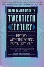 Cover art for David Wallechinskys 20th Century: History With the Boring Parts Left Out