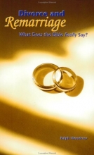 Cover art for Divorce and Remarriage: What Does the Bible Really Say?