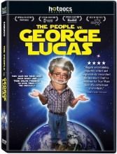 Cover art for The People vs. George Lucas [DVD]  John Barger; Ahmed Best and David Brin