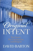 Cover art for Original Intent: The Courts, the Constitution, & Religion