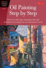 Cover art for Oil Painting Step by Step (Artist's Library Series)