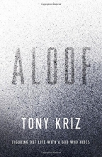 Cover art for Aloof: Figuring Out Life with a God Who Hides