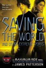 Cover art for Saving the World (Maximum Ride, Book 3)