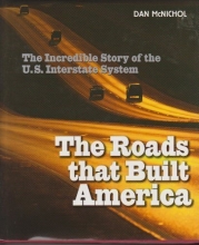 Cover art for THE ROADS THAT BUILD AMERICA: The Incredible Story of the U.S. Interstate System