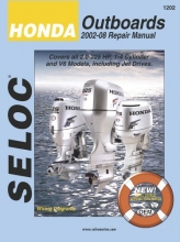 Cover art for Seloc Honda Outboards 2002-08 Repair Manual: 2.0-225 Hp, 1-4 Cylinder & V6 Models (Seloc Marine Manuals)