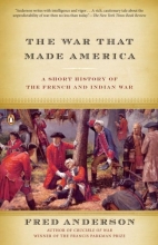 Cover art for The War That Made America: A Short History of the French and Indian War