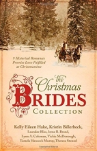 Cover art for Christmas Brides Collection:  9 Historical Romances Promise Love Fulfilled at Christmastime