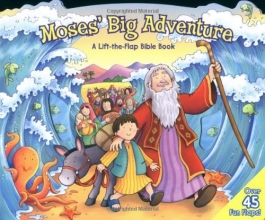Cover art for Moses' Big Adventure: A Lift-the-Flap Bible Book