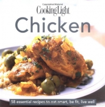 Cover art for Cooking Light Cook's Essential Recipe Collection -- Chicken: 58 essential recipes to eat smart, be fit, live well (the Cooking Light.cook's ESSENTIAL RECIPE COLLECTION)