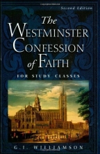 Cover art for The Westminster Confession of Faith: For Study Classes