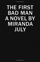 Cover art for The First Bad Man: A Novel