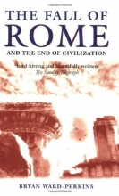Cover art for The Fall of Rome: And the End of Civilization