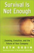 Cover art for Survival Is Not Enough: Zooming, Evolution, and the Future of Your Company