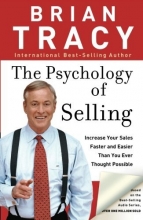 Cover art for The Psychology of Selling: Increase Your Sales Faster and Easier Than You Ever Thought Possible