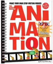 Cover art for The Klutz Book of Animation: Make Your Own Stop Motion Movies
