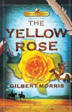 Cover art for The Yellow Rose (Lone Star Legacy #2)