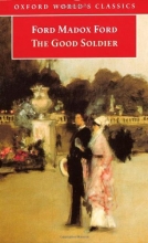 Cover art for The Good Soldier: A Tale of Passion (Oxford World's Classics)