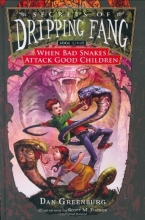 Cover art for Secrets of Dripping Fang, Book Eight: When Bad Snakes Attack Good Children