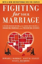 Cover art for Fighting for Your Marriage: A Deluxe Revised Edition of the Classic Best-seller for Enhancing Marriage and Preventing Divorce