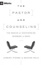 Cover art for The Pastor and Counseling: The Basics of Shepherding Members in Need (9Marks)