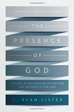 Cover art for The Presence of God: Its Place in the Storyline of Scripture and the Story of Our Lives