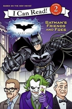 Cover art for Dark Knight: Batman's Friends and Foes, The (I Can Read - Level 2 (Quality))