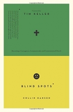 Cover art for Blind Spots: Becoming a Courageous, Compassionate, and Commissioned Church (Cultural Renewal)