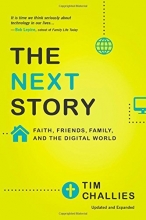 Cover art for The Next Story: Faith, Friends, Family, and the Digital World