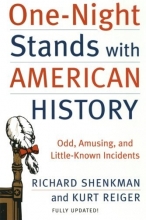 Cover art for One-Night Stands with American History (Revised and Updated Edition): Odd, Amusing, and Little-Known Incidents