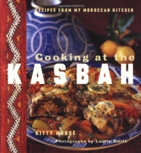 Cover art for Cooking at the Kasbah: Recipes from My Moroccan Kitchen