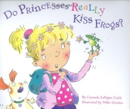 Cover art for Do Princesses Really Kiss Frogs?