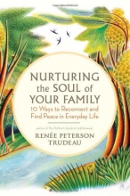 Cover art for Nurturing the Soul of Your Family: 10 Ways to Reconnect and Find Peace in Everyday Life