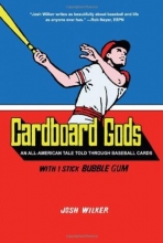 Cover art for Cardboard Gods: An All-American Tale Told Through Baseball Cards