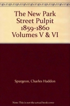 Cover art for The New Park Street Pulpit 1859-1860 Volumes V & VI