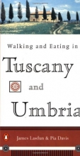 Cover art for Walking and Eating in Tuscany and Umbria