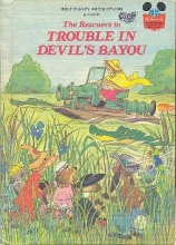 Cover art for Walt Disney Productions presents the Rescuers in Trouble in Devil's Bayou (Disney's wonderful world of reading)